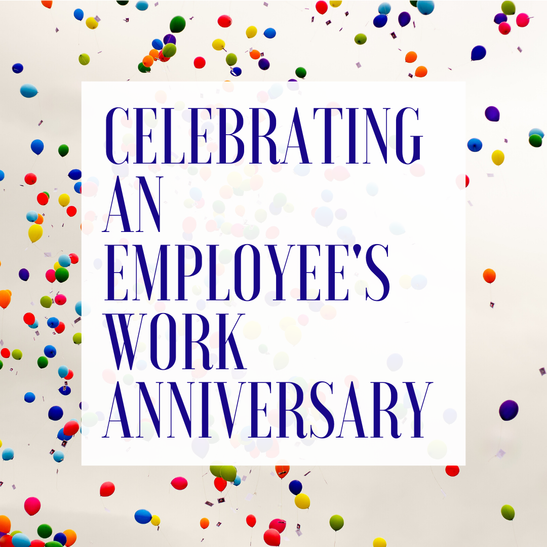 Celebrating An Employees Work Anniversary
